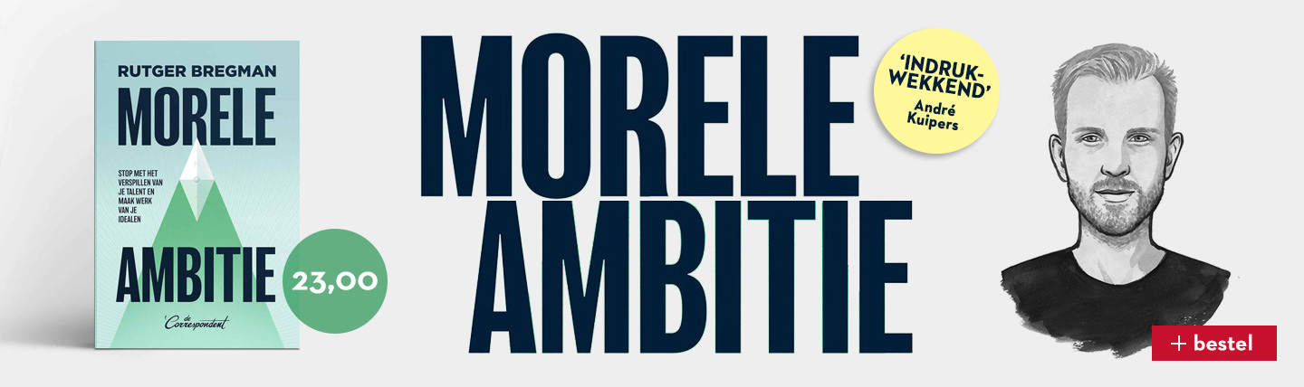 Morele Ambitie - Rutger Bregman